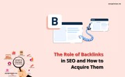 The Role of Backlinks in SEO and How to Acquire Them